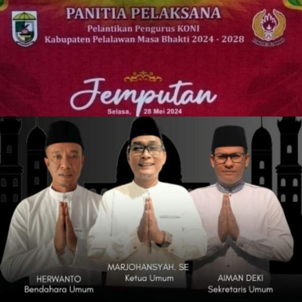 Dijadwalkan Pelantikan Pengurus KONI Pelalawan Selasa 28 Mei 2024